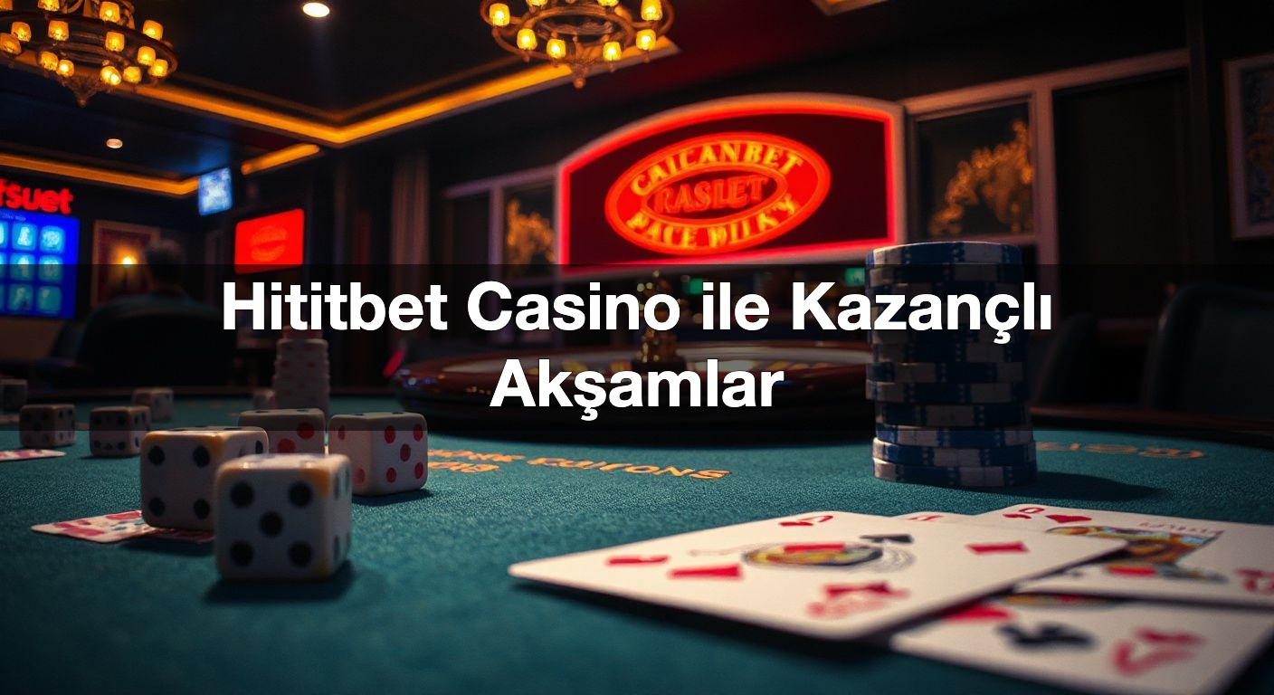 hititbet casino ile kazan l ak amlar 1787499447689